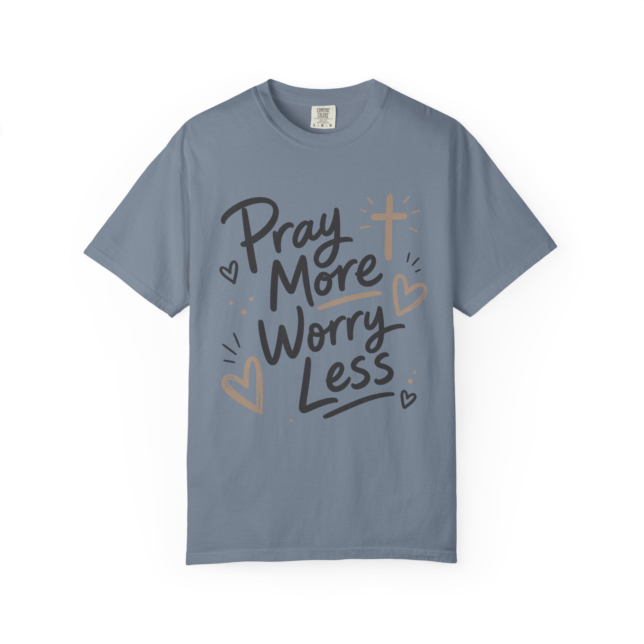 Pray More Worry Less T-Shirt
