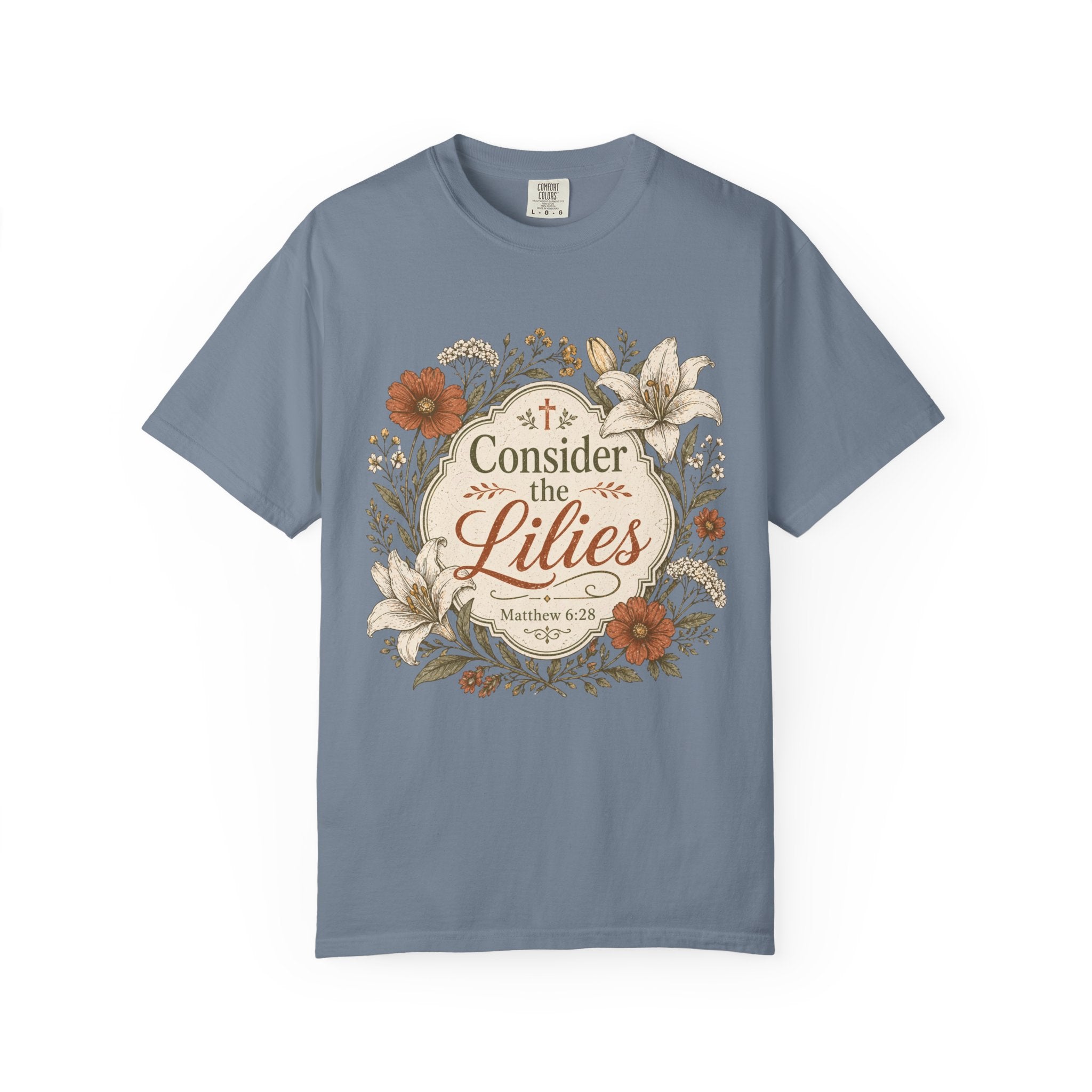 Consider the Lilies T-Shirt