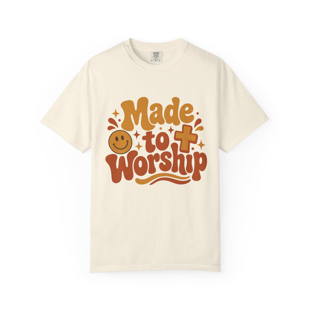 Made to Worship T-Shirt