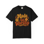 Made to Worship T-Shirt