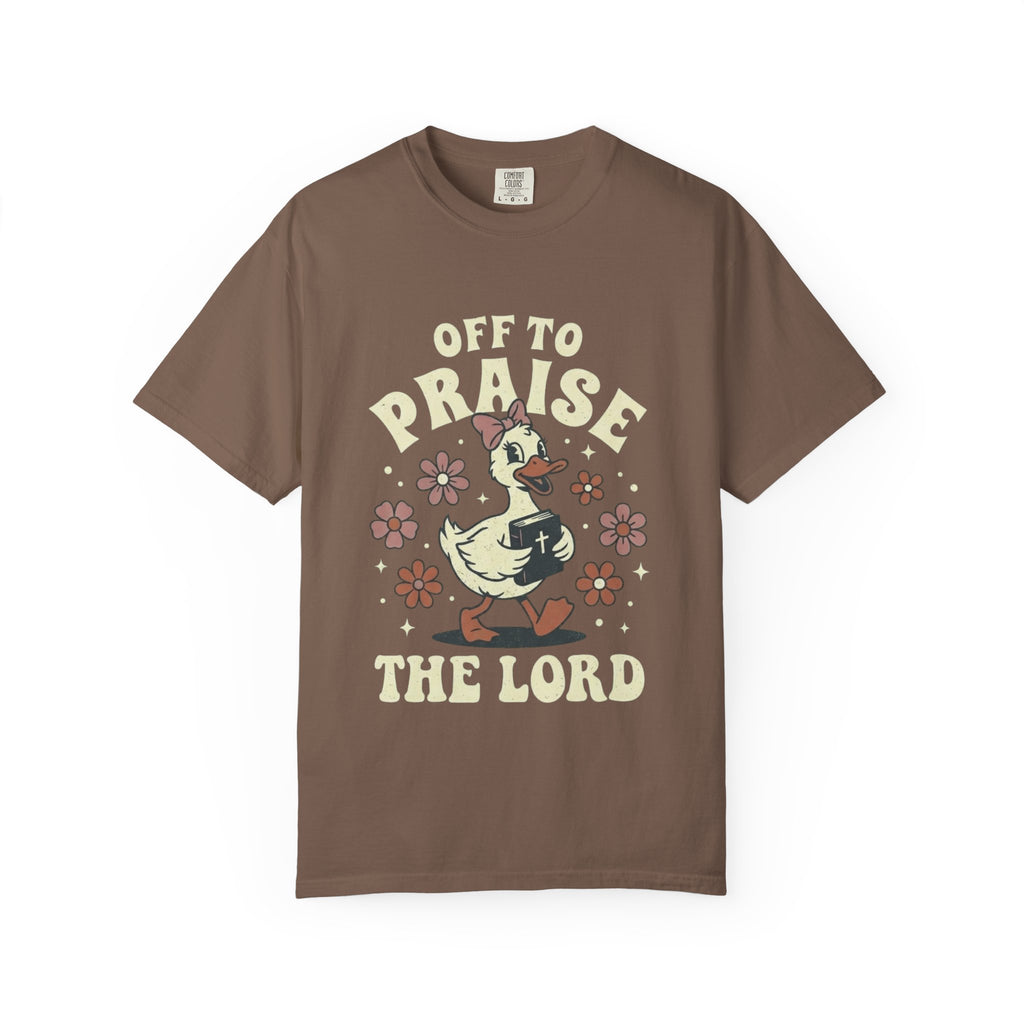 Off To Praise The Lord T-Shirt