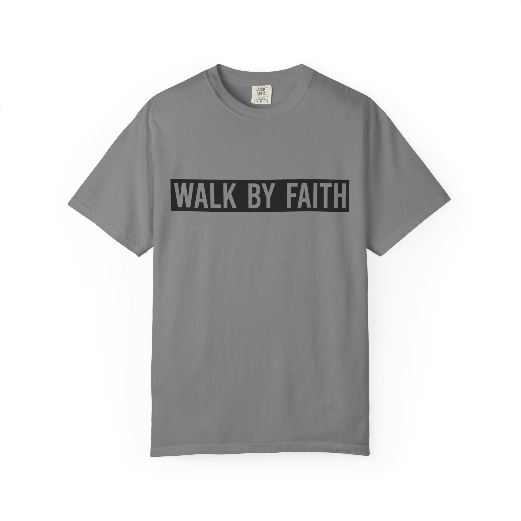 Walk By Faith T-Shirt