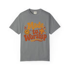 Made to Worship T-Shirt