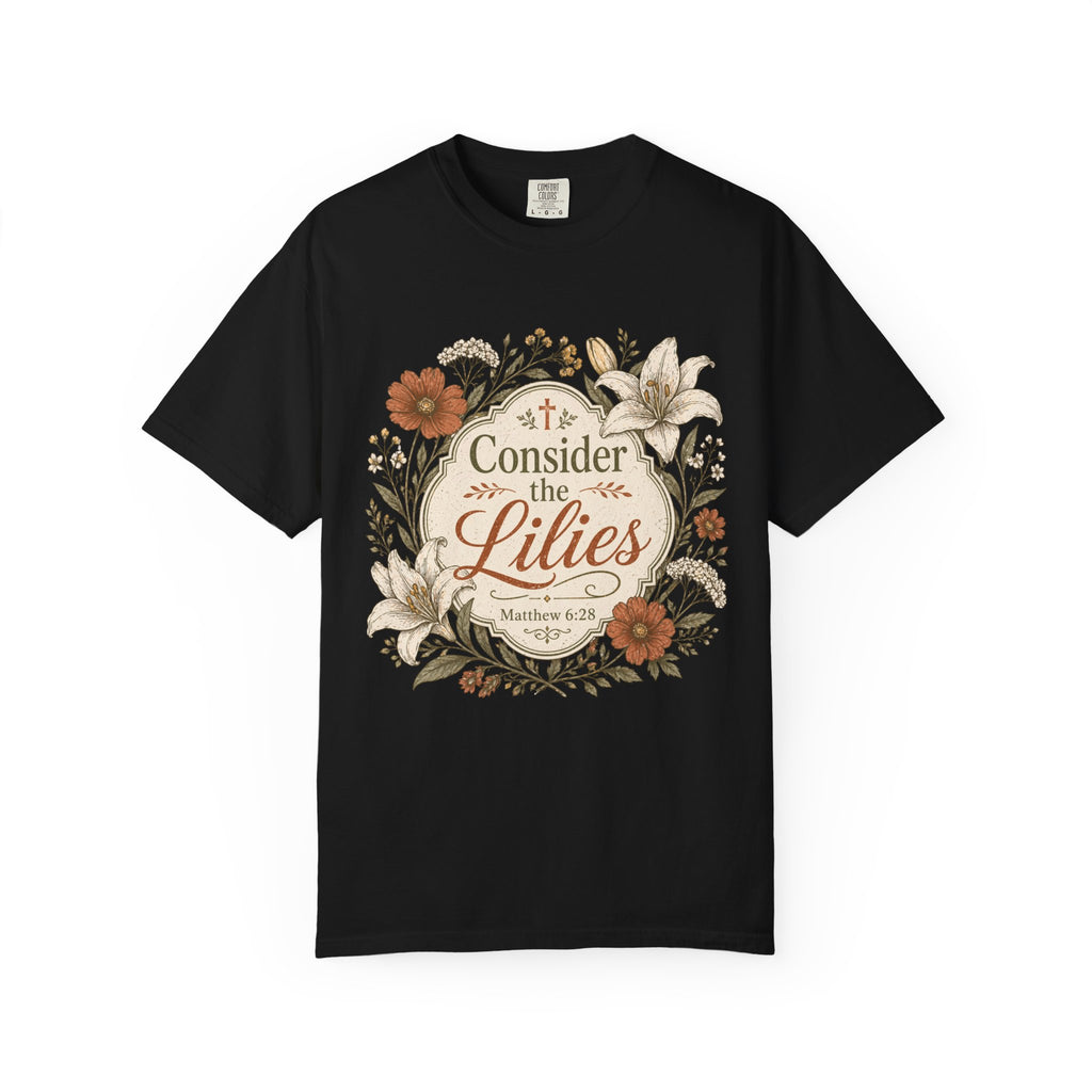 Consider the Lilies T-Shirt