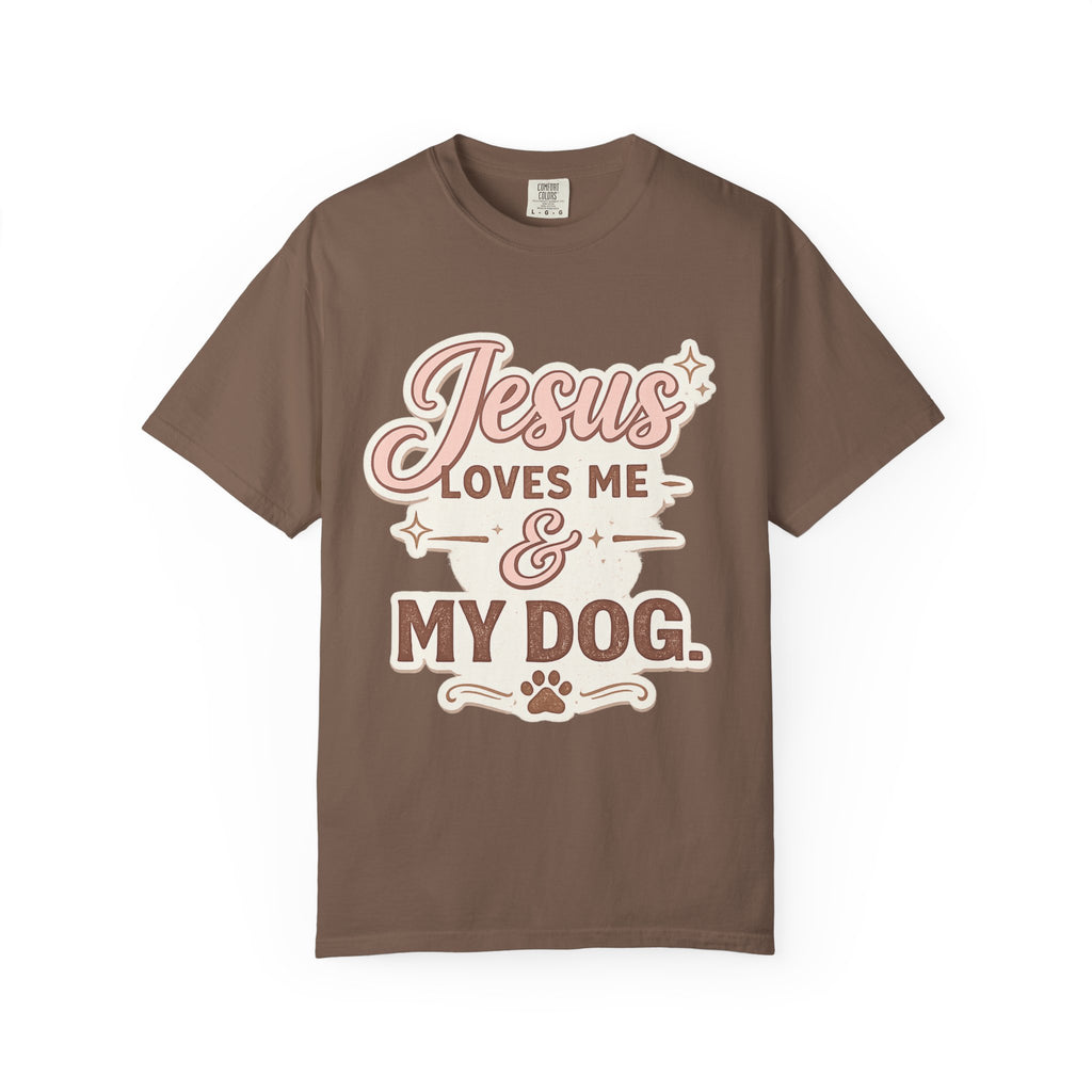 Jesus Loves Me & My Dog  T-Shirt